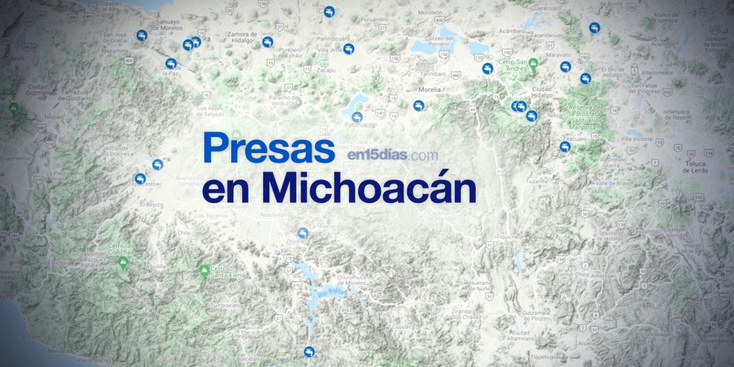 presas Michoacán